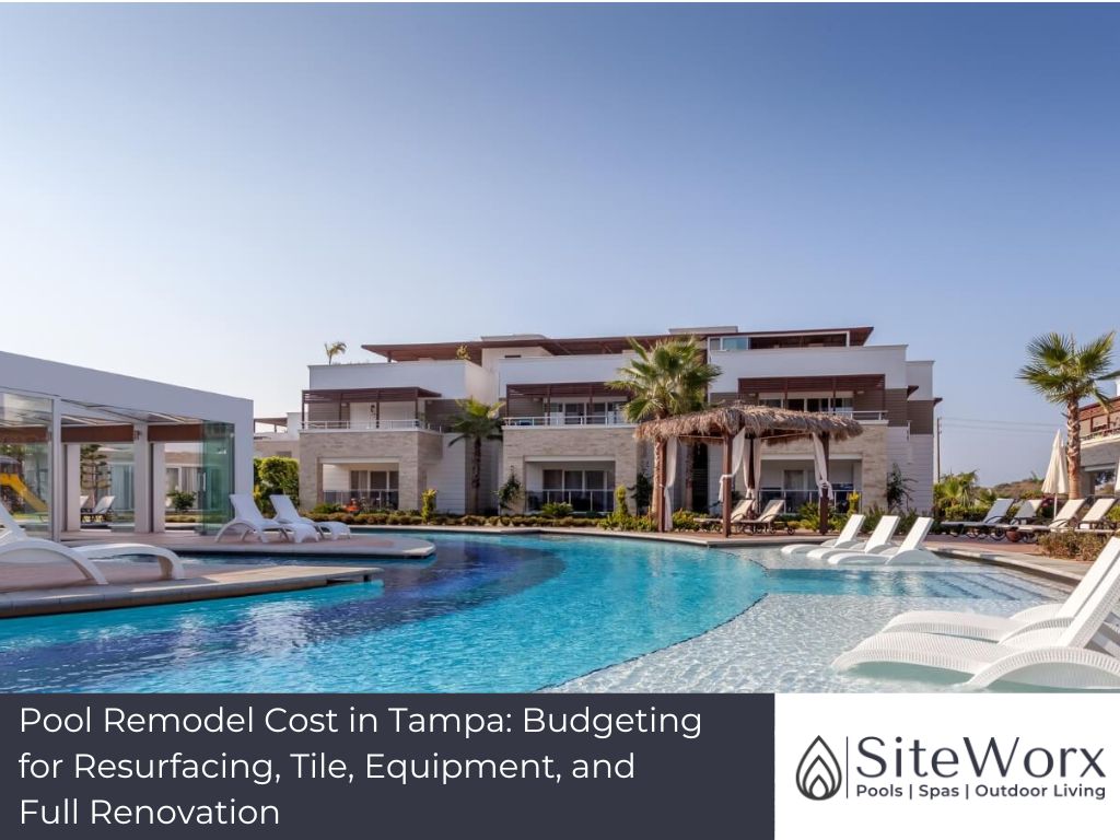 Pool Remodel Cost in Tampa: Budgeting for Resurfacing, Tile, Equipment, and Full Renovation 1